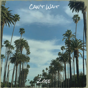 Album Can’t Wait from Zoee