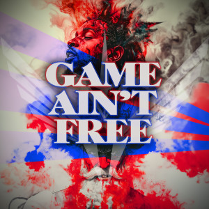 收聽Rela Teone的Game Ain't Free (Explicit)歌詞歌曲