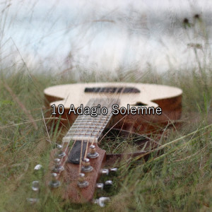 Guitar Instrumentals的专辑10 Adagio Solemne