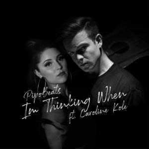 อัลบัม I'm Thinking When (feat. Caroline Kole) ศิลปิน PipoBeats