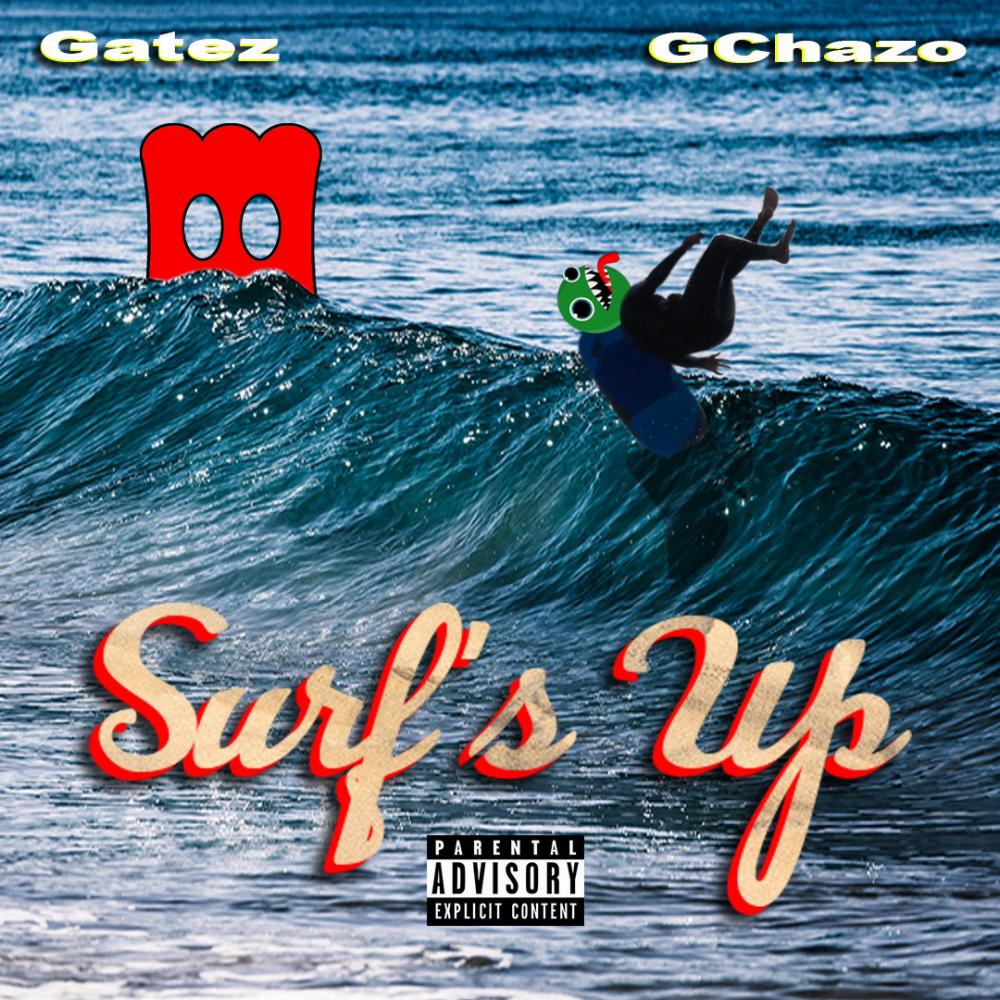 Surf's Up (feat. GChazO) (Explicit)