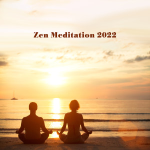 Album Zen Meditation 2022 (Find Peace of Mind & Inner Harmony, Spiritual Healing Music) from Relaxing Zen Music Therapy