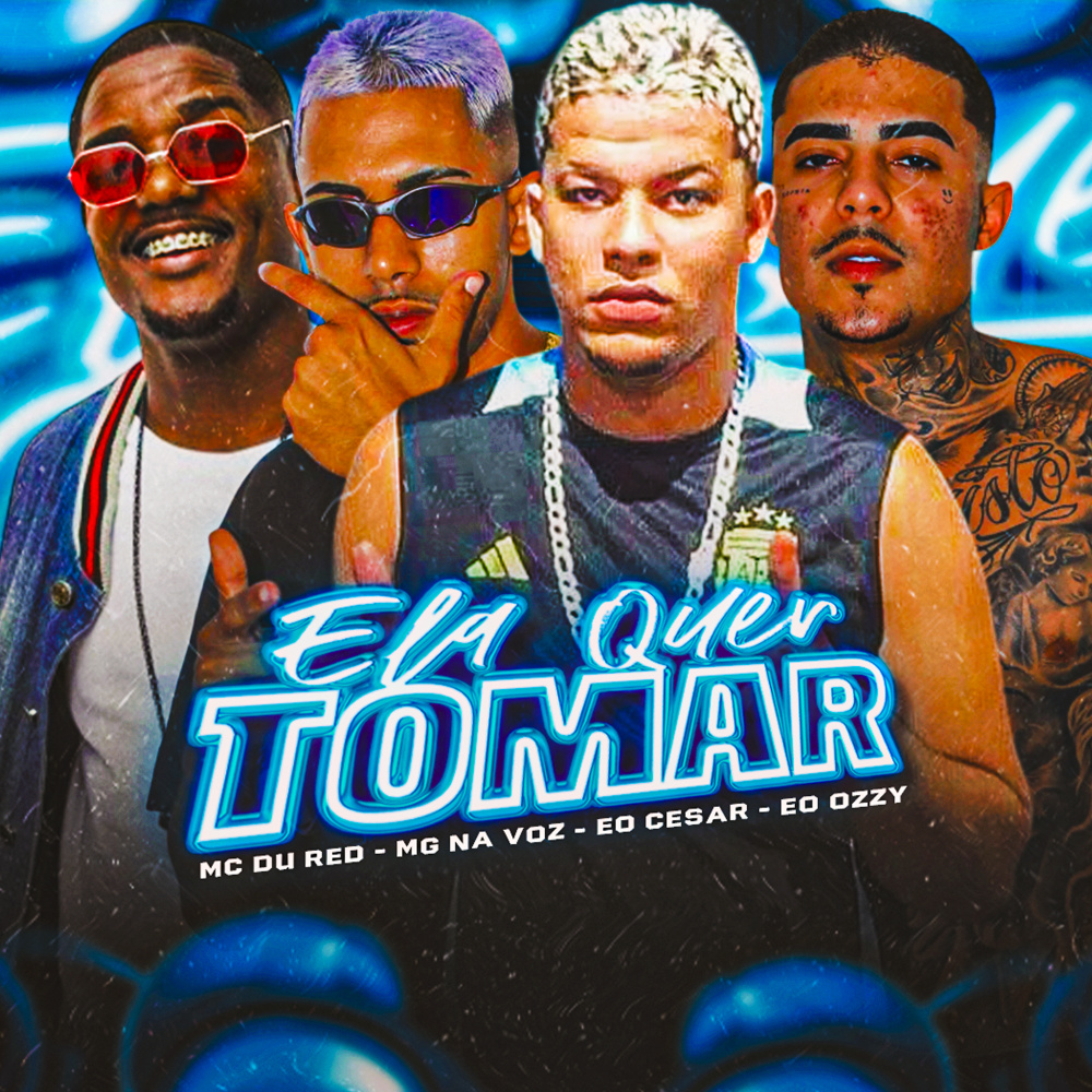 Ela Quer Tomar (Explicit)