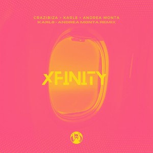ดาวน์โหลดและฟังเพลง Xfinity (Karl8 & Andrea Monta Remix) พร้อมเนื้อเพลงจาก Crazibiza
