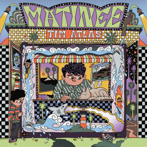 อัลบัม Matinee ศิลปิน Tim Atlas