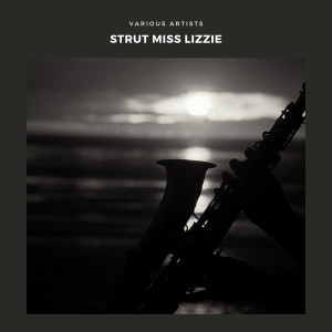 อัลบัม Strut Miss Lizzie ศิลปิน Paul Whiteman & His Orchestra