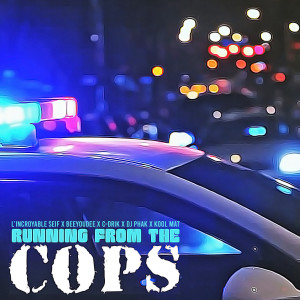 Album Running from the Cops (Explicit) from L'incroyable Seif