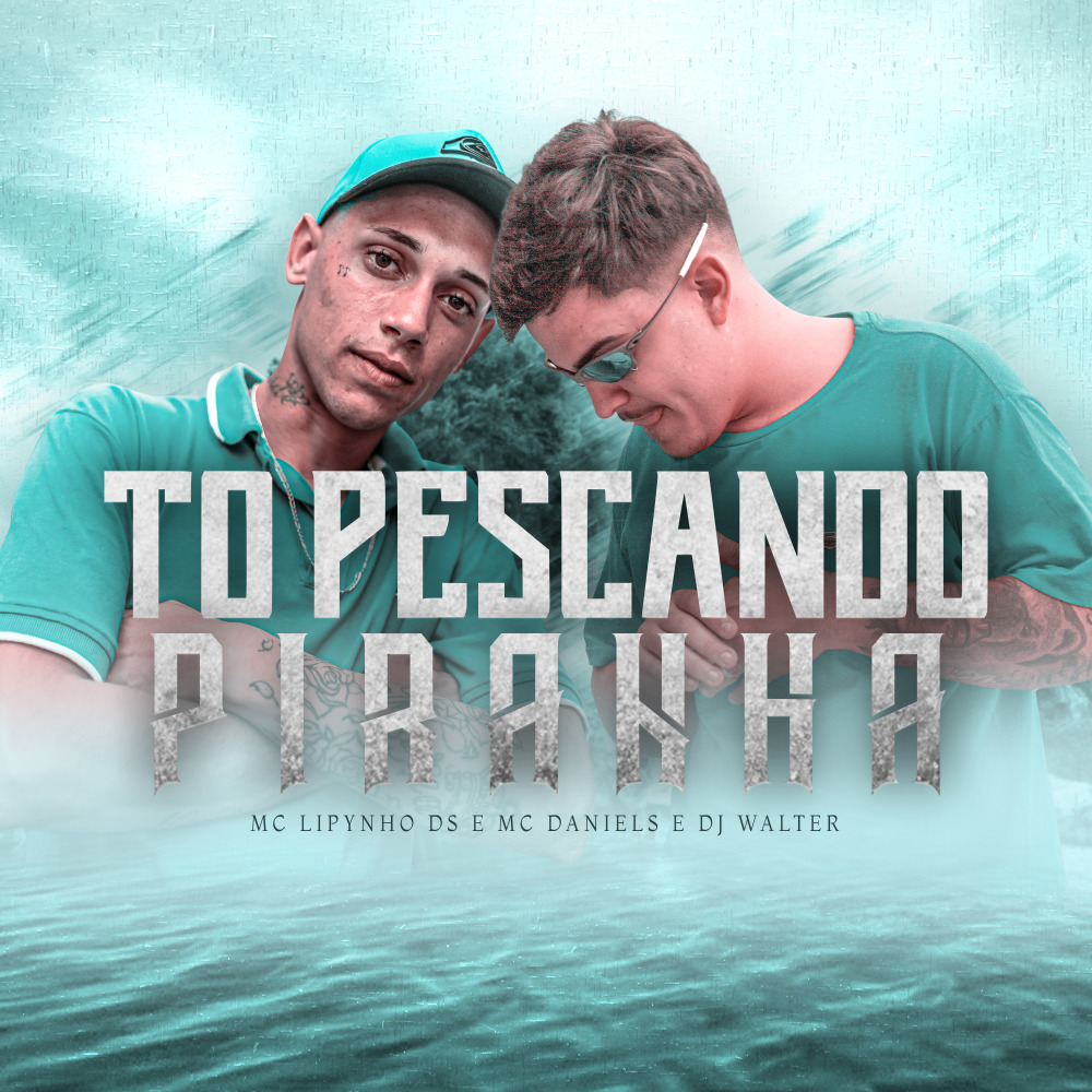 To Pescando Piranha