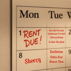 Album Rent Due (Explicit) from Sheezy