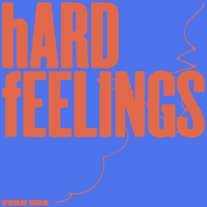 อัลบัม HARD FEELINGS (Explicit) ศิลปิน EVAN GIIA