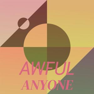 Various的专辑Awful Anyone