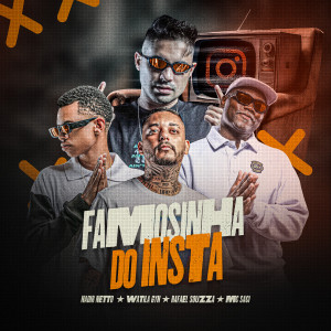 Nadir Netto的專輯Famosinha do Insta (Explicit)
