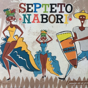 Listen to Que No Se Me Caiga el Palo song with lyrics from Septeto Nabori