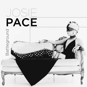 收聽Josie Pace的Battleground歌詞歌曲