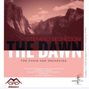 Dengarkan The Dawn (For Choir and Orchestra) lagu dari Stefano Seghedoni dengan lirik