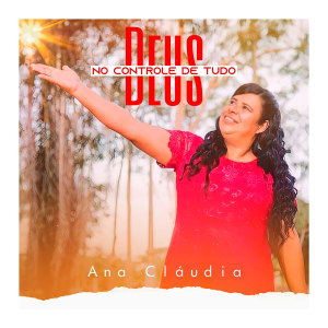 收聽Ana Cláudia的Deus Vai Te Dá Vitória歌詞歌曲