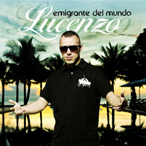 Lucenzo的專輯Emigrante Del Mundo