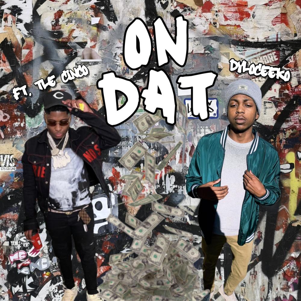 ON DAT (feat. TLE CINCO) (Explicit)