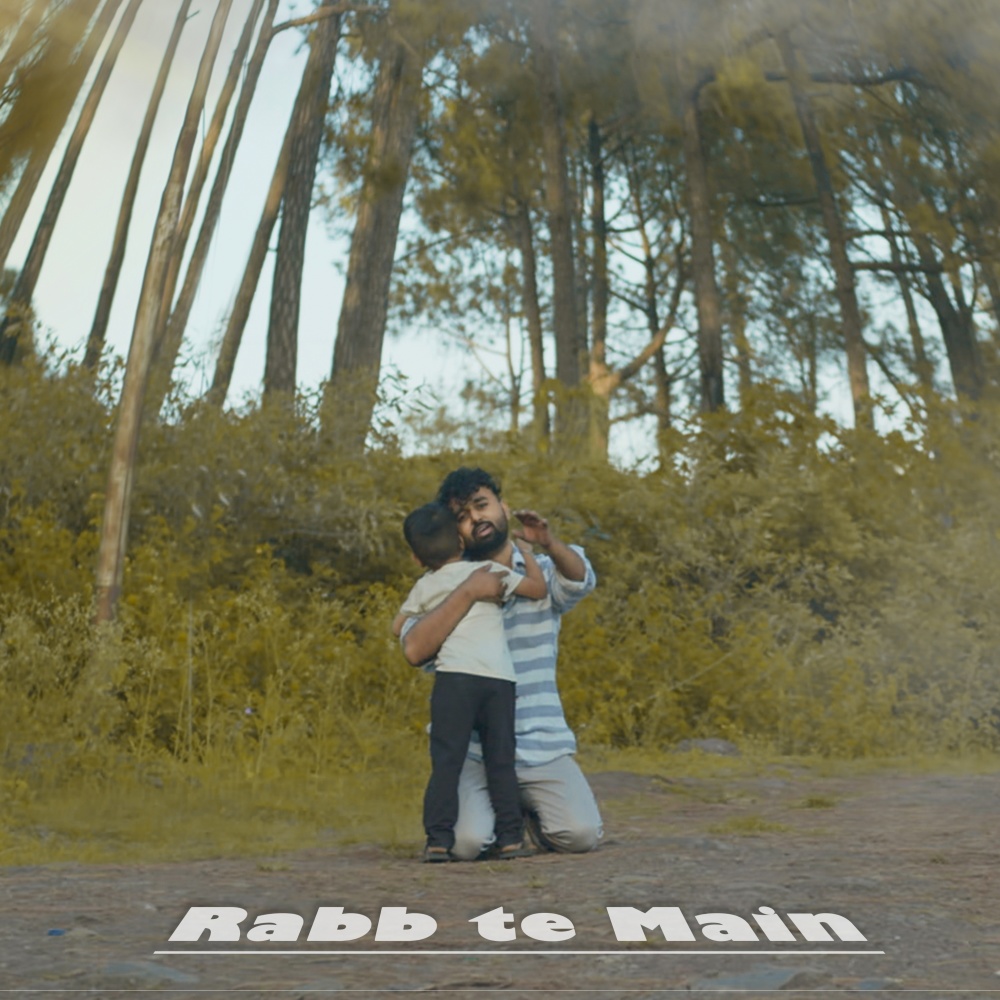 Rabb Te Main (Explicit)