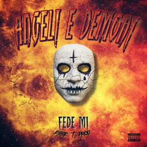 ESSE T PROD的專輯Angeli e Demoni (Explicit)