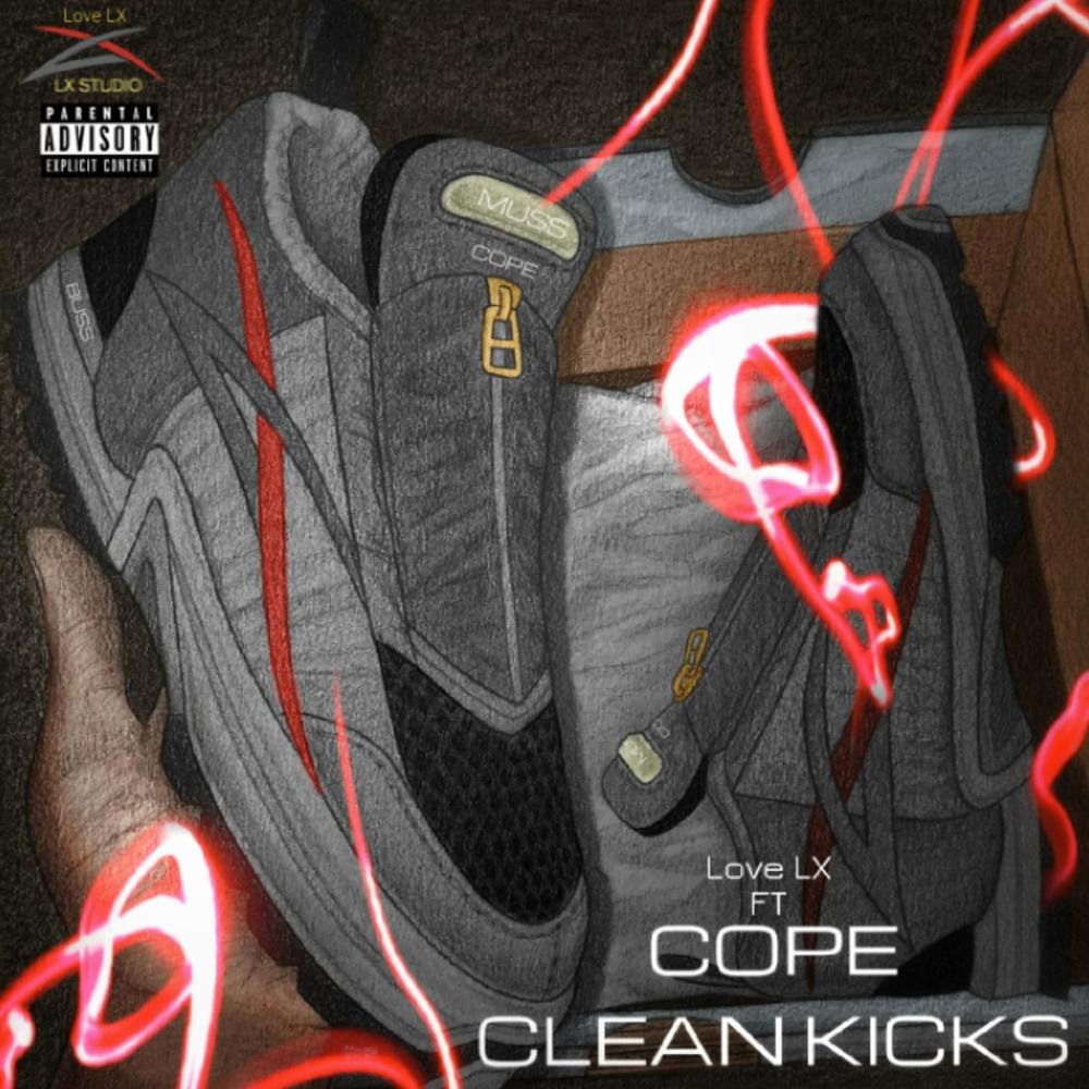 Clean Kicks (feat. Cope) (Explicit)