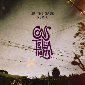 Album Constellations (JK the Sage Remix) oleh Surfer Girl