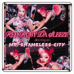 Album Red Ruby Da Sleeze Bootleg from Mr. Shameless City