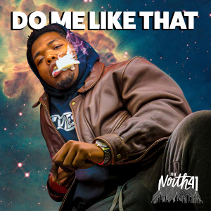 ดาวน์โหลดและฟังเพลง Do Me Like That (Explicit) พร้อมเนื้อเพลงจาก The North 41