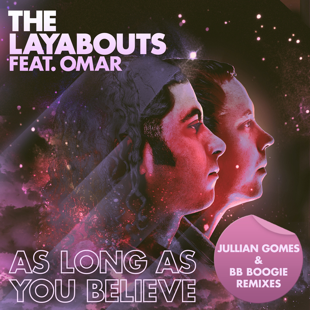 As Long as You Believe (Jullian Gomes Remix)