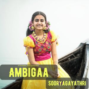 Listen to Ambigaa song with lyrics from Prasanth Sankar