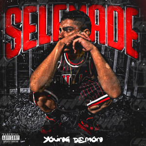 Listen to Self Made (Explicit) song with lyrics from young demon