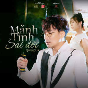 Album Mảnh Tình Sai Đôi from Quang Ha
