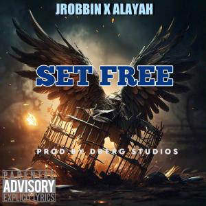 收聽Jrobbin的SET FREE (feat. Alayah) (Explicit)歌詞歌曲