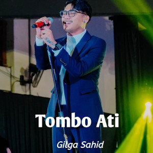 Album Tombo Ati oleh Gilga Sahid