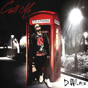 D.White的专辑Call Me