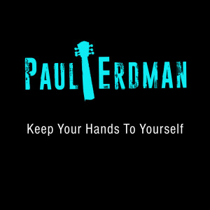 收聽Paul Erdman的Keep Your Hands to Yourself歌詞歌曲