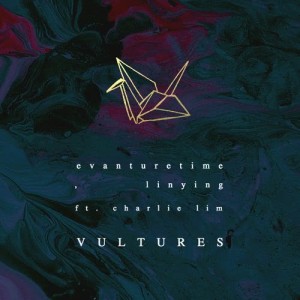 Listen to Vultures song with lyrics from Evanturetime