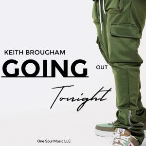 收聽Keith Brougham的Going Out Tonight歌詞歌曲