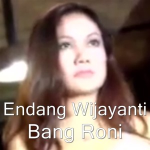 อัลบัม Bang Roni ศิลปิน Endang Wijayanti