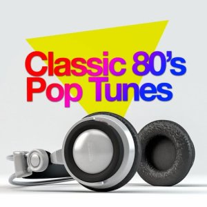 80s Chartstarz的專輯Classic 80's Pop Tunes