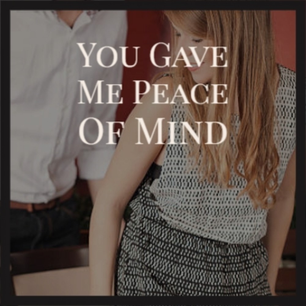 You Gave Me Peace Of Mind