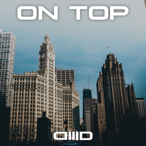 ดาวน์โหลดและฟังเพลง On Top Freestyle (Explicit) พร้อมเนื้อเพลงจาก Dibyo