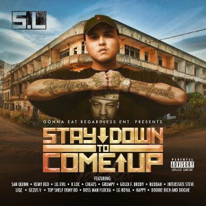 S.L的專輯Stay Down to Come Up