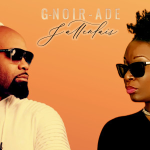 Listen to J'attendais song with lyrics from G-noir