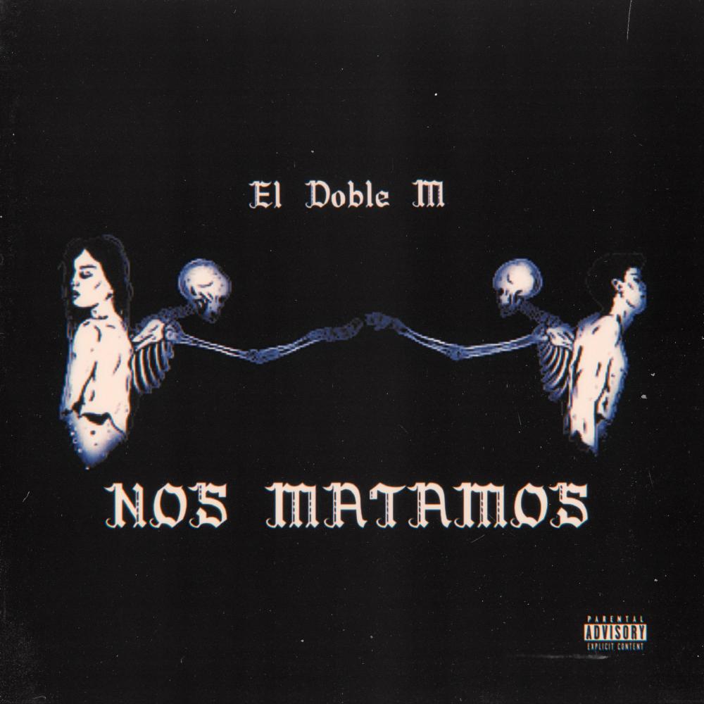Nos Matamos (Explicit)