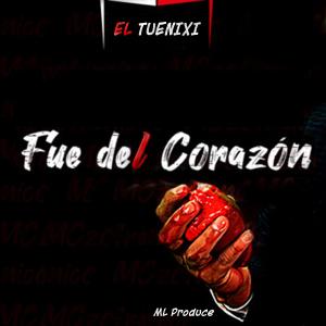 收聽FrekuraMusical的Fue de Corazon (feat. El Tuenixi)歌詞歌曲