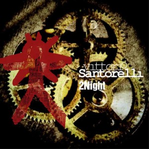 Vittorio Santorelli的專輯2Night