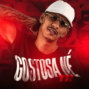 Album Gostosa né (Explicit) from TR