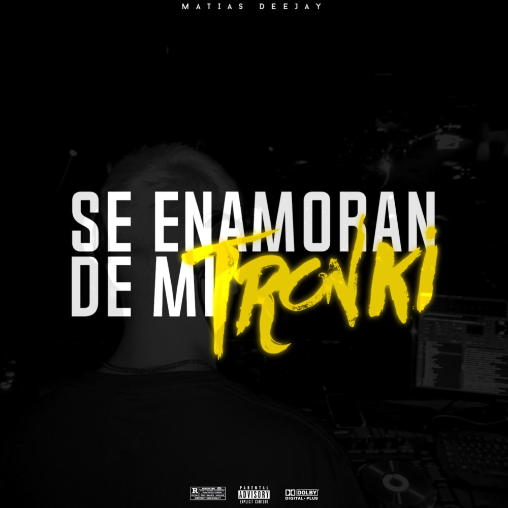 SE ENAMORAN DE MI TRONKI