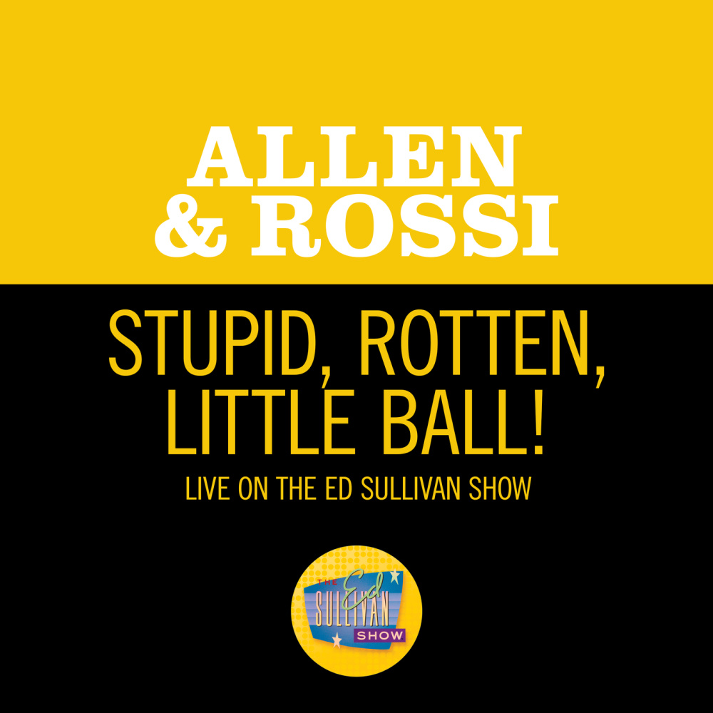 Stupid, Rotten, Little Ball! (Live On The Ed Sullivan Show, November 10, 1963)